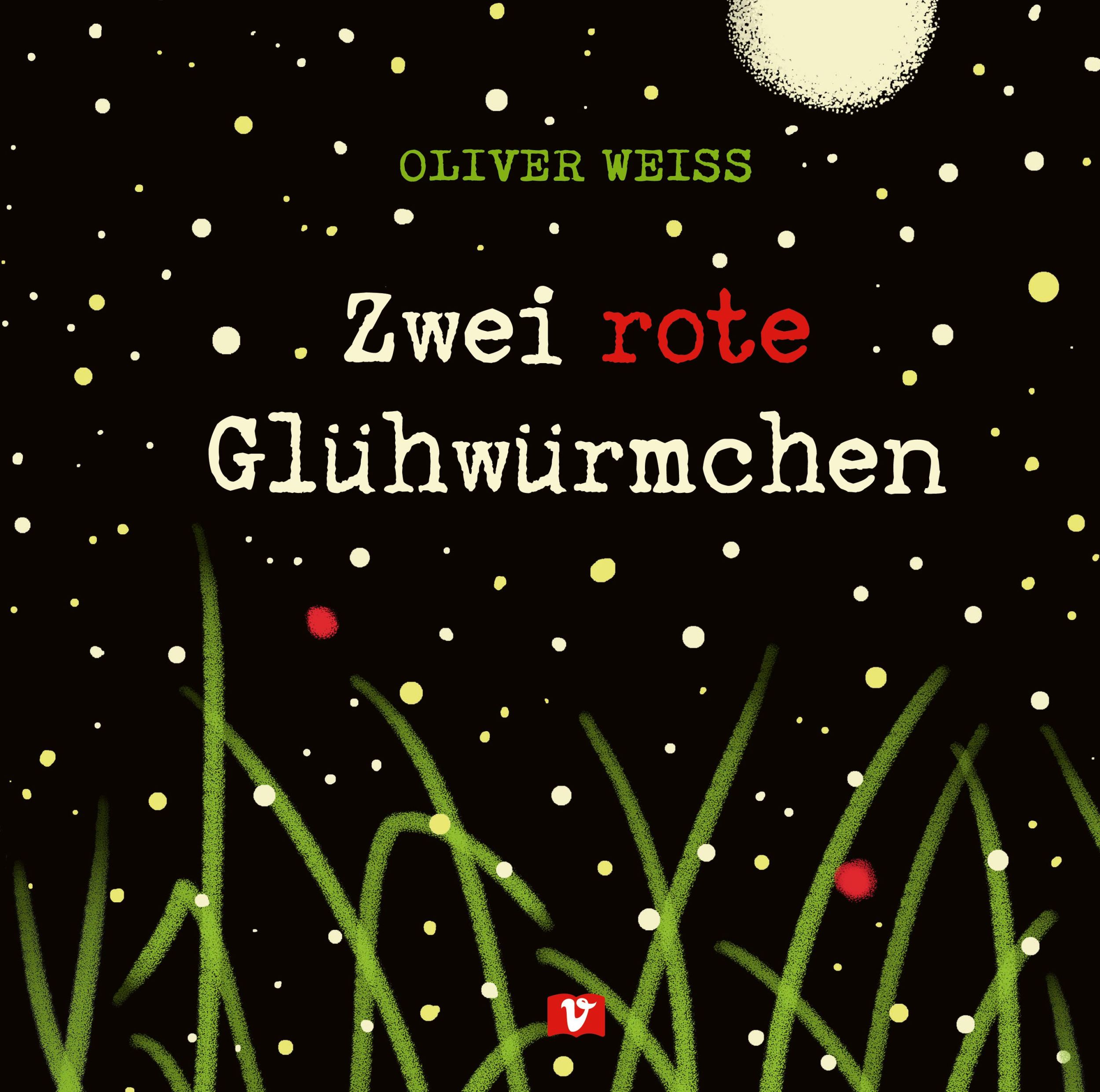 Cover: 9783903553064 | Zwei rote Glühwürmchen | Oliver Weiss | Buch | 36 S. | Deutsch | 2025