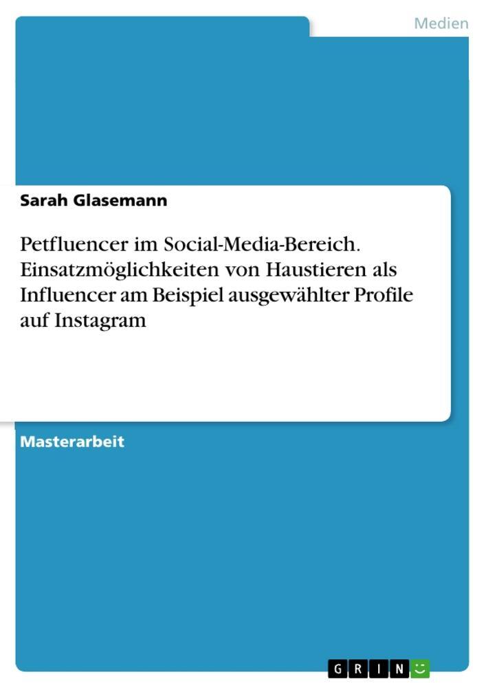 Cover: 9783346764089 | Petfluencer im Social-Media-Bereich. Einsatzmöglichkeiten von...