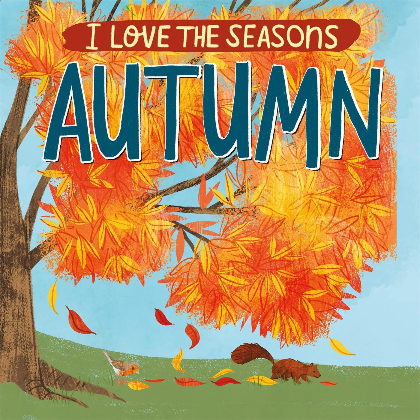 Cover: 9781445170572 | I Love the Seasons: Autumn | Lizzie Scott | Taschenbuch | Englisch