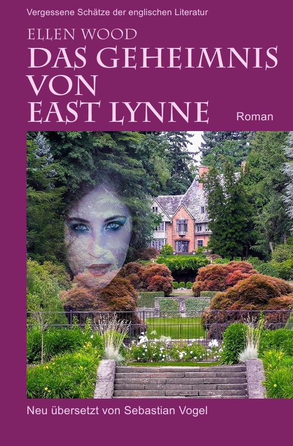 Cover: 9783754113318 | Das Geheimnis von East Lynne | Roman | Ellen Wood | Taschenbuch | 2021