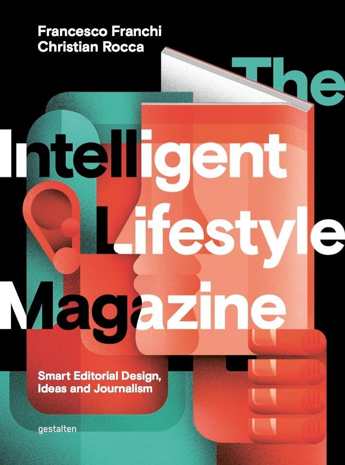 Cover: 9783899556315 | The Intelligent Lifestyle Magazin | Francesco Franchi | Buch | 272 S.