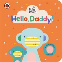 Cover: 9780241422328 | Baby Touch: Hello, Daddy! | Ladybird | Buch | Papp-Bilderbuch | 2020