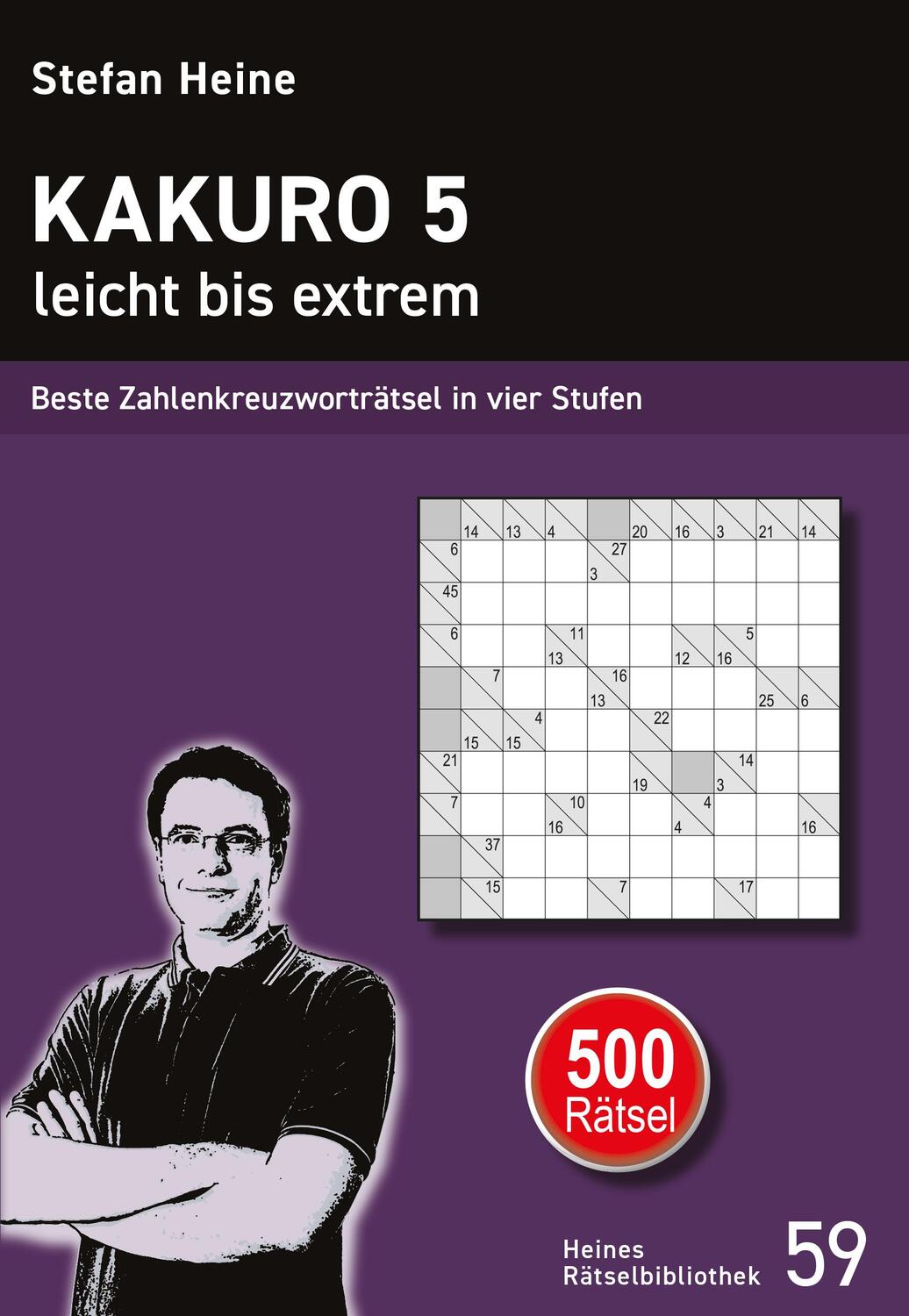 Cover: 9783939940708 | Kakuro 5 - leicht bis extrem | Stefan Heine | Taschenbuch | 272 S.