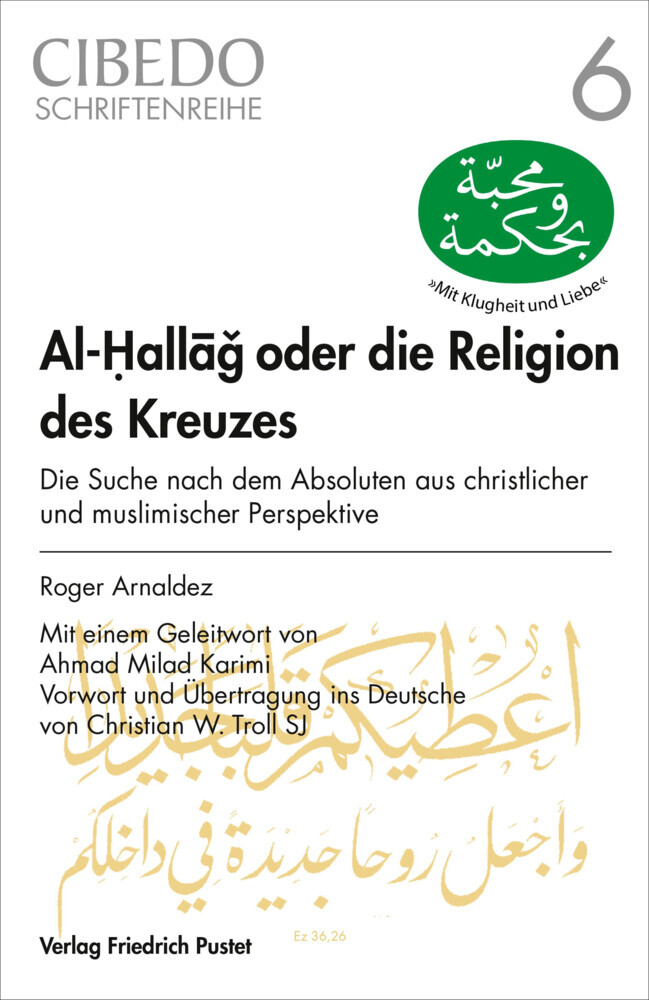 Cover: 9783791733272 | Al-Hallag oder die Religion des Kreuzes | Roger Arnaldez | Taschenbuch