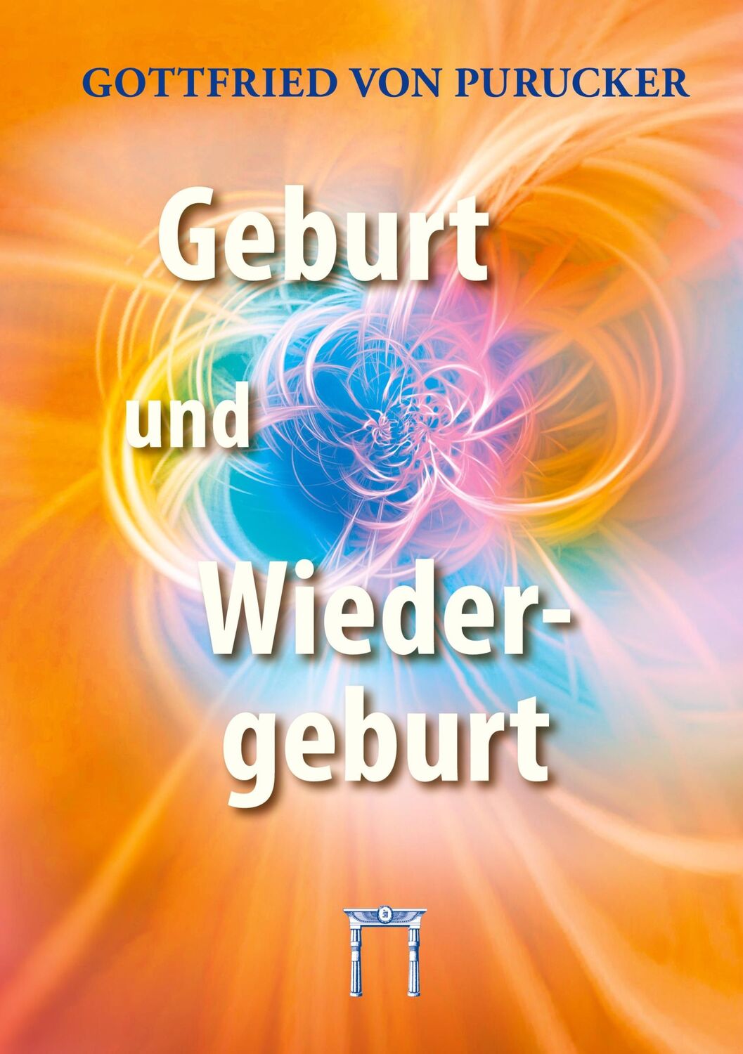 Cover: 9783924849856 | Geburt und Wiedergeburt | Gottfried von Purucker | Buch | Deutsch