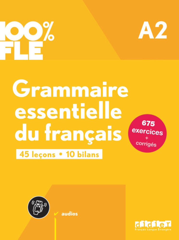 Cover: 9782278109241 | 100% FLE - Grammaire essentielle du français - A2 | Taschenbuch | 2024