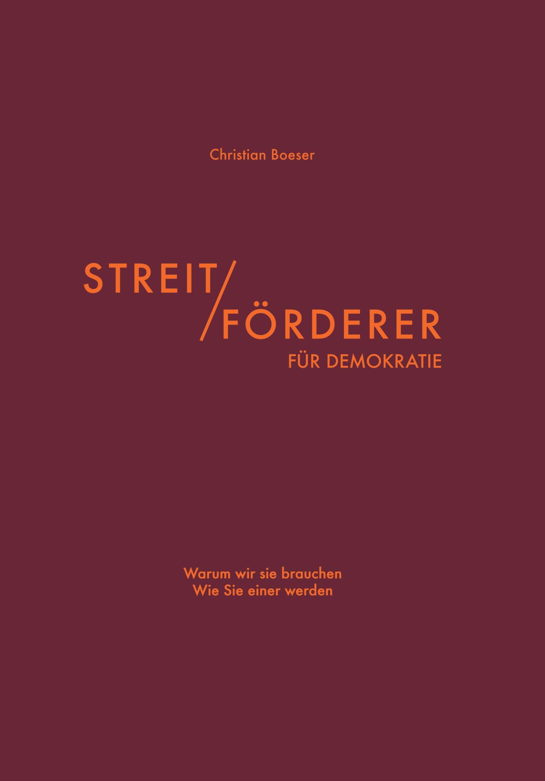 Cover: 9783862811922 | Streitförderer für Demokratie | Christian Boeser | Buch | 104 S.