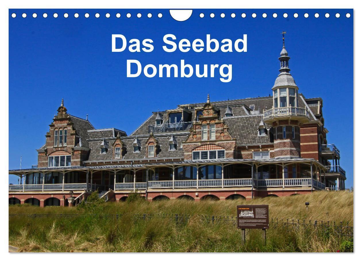 Cover: 9783435452002 | Das Seebad Domburg (Wandkalender 2025 DIN A4 quer), CALVENDO...