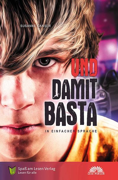 Cover: 9783948856908 | Und damit Basta | In Einfacher Sprache | Susanne Ganser | Buch | 88 S.