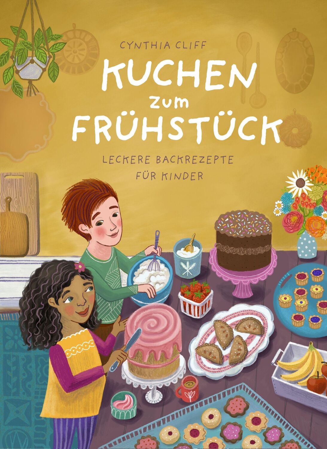 Cover: 9783791374598 | Kuchen zum Frühstück | Leckere Backrezepte für Kinder | Cynthia Cliff