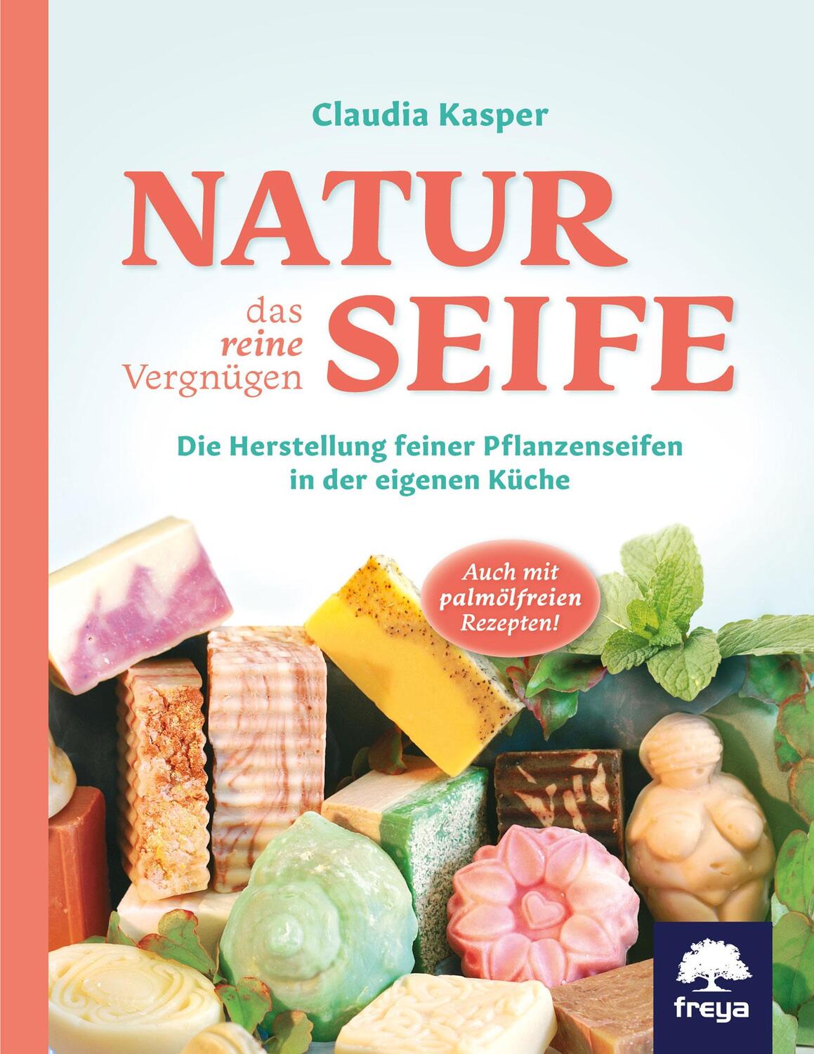 Cover: 9783902540102 | Naturseife, das reine Vergnügen | Claudia Kasper | Buch | 272 S.