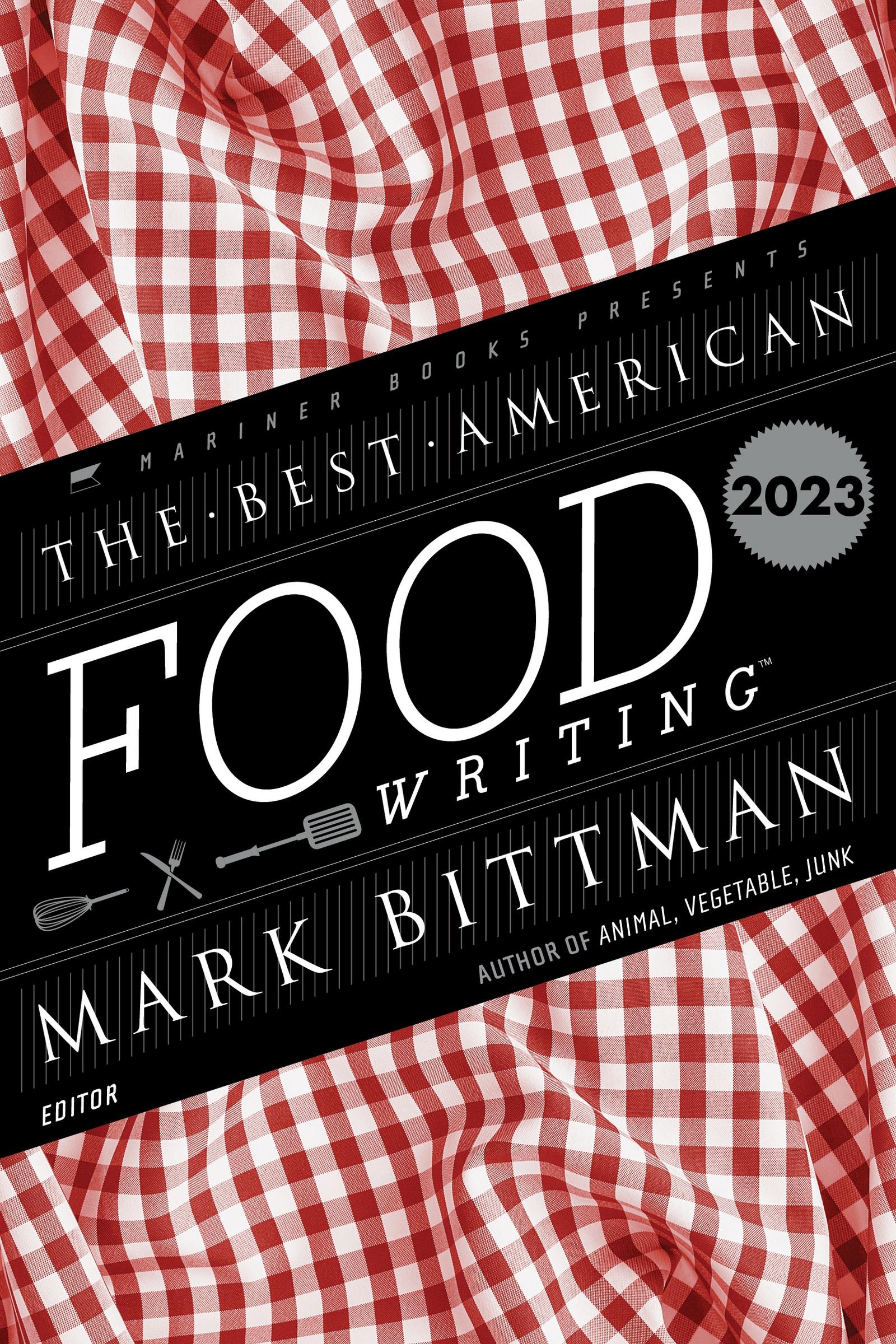 Cover: 9780063322523 | The Best American Food Writing 2023 | Mark Bittman (u. a.) | Buch