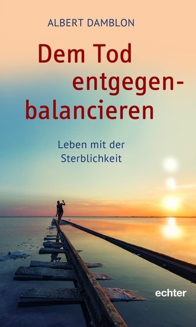 Cover: 9783429054106 | Dem Tod entgegenbalancieren | Leben mit der Sterblichkeit | Damblon