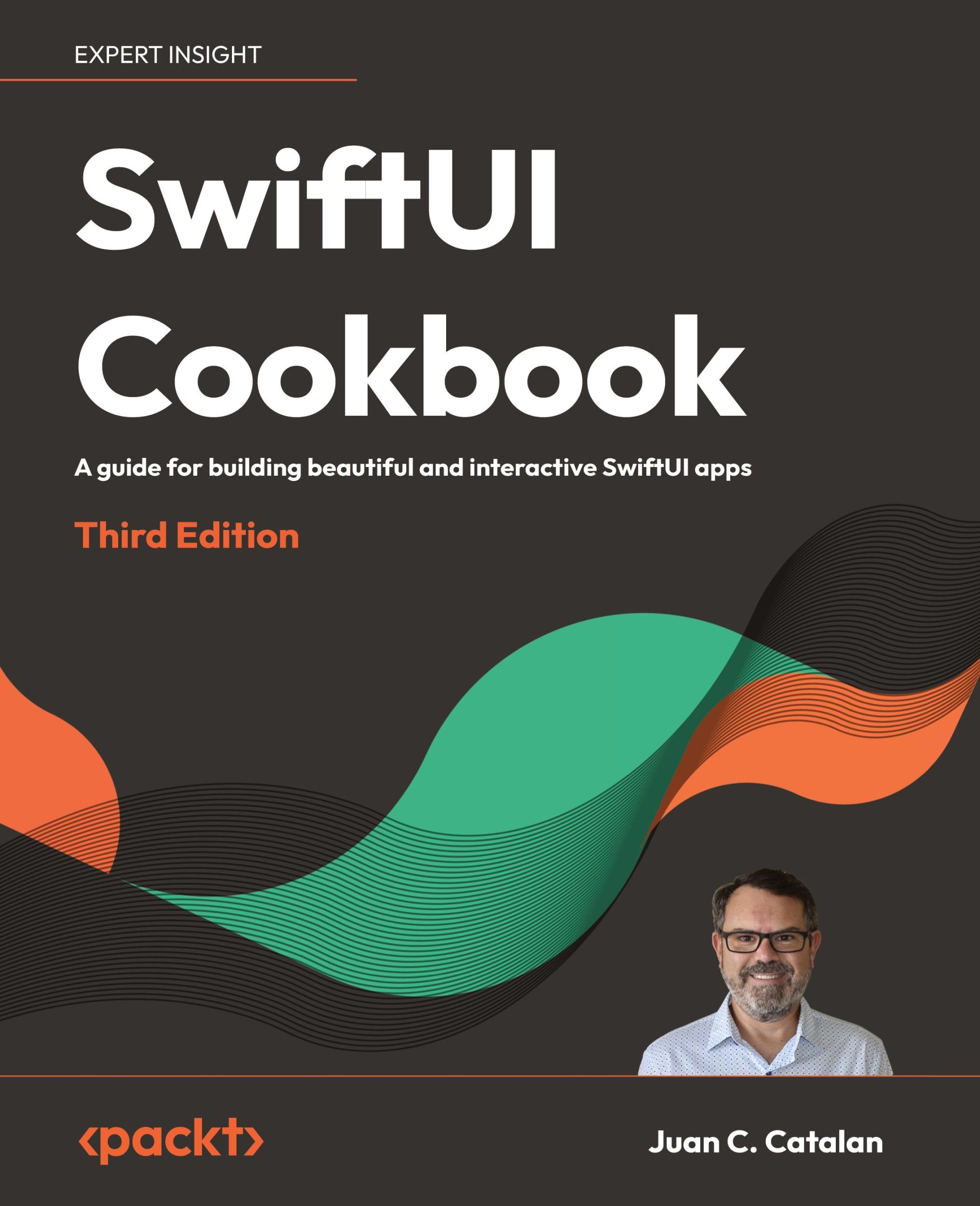 Cover: 9781805121732 | SwiftUI Cookbook - Third Edition | Juan C. Catalan | Taschenbuch