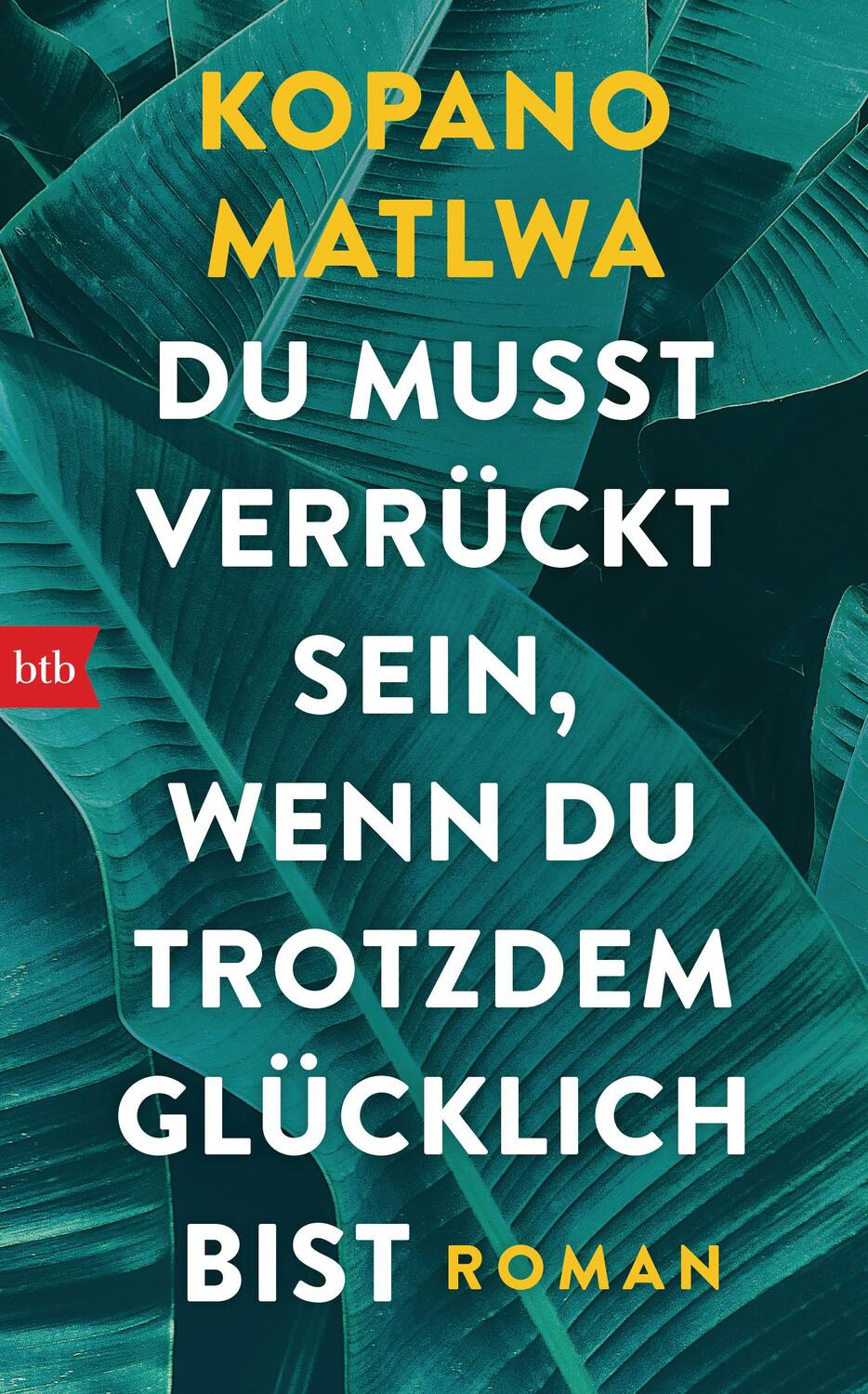 Cover: 9783442757800 | Du musst verrückt sein, wenn du trotzdem glücklich bist | Roman | Buch