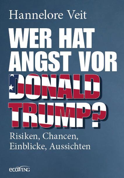 Cover: 9783711003416 | Wer hat Angst vor Donald Trump? | Hannelore Veit | Buch | 192 S.