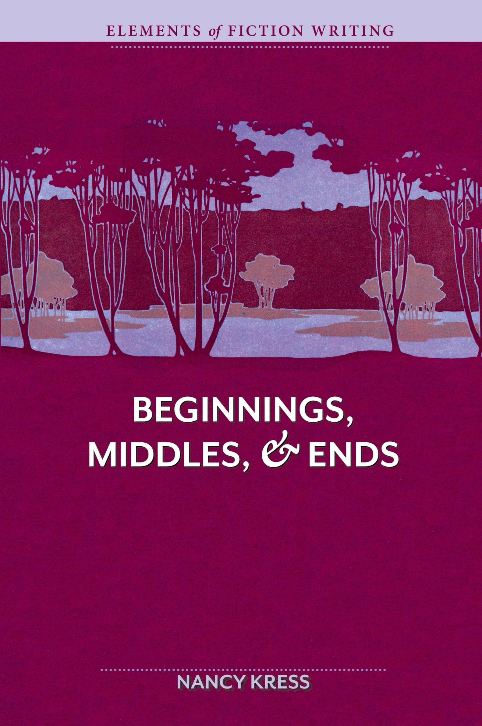 Cover: 9781599632193 | Elements of Fiction Writing - Beginnings, Middles &amp; Ends | Nancy Kress