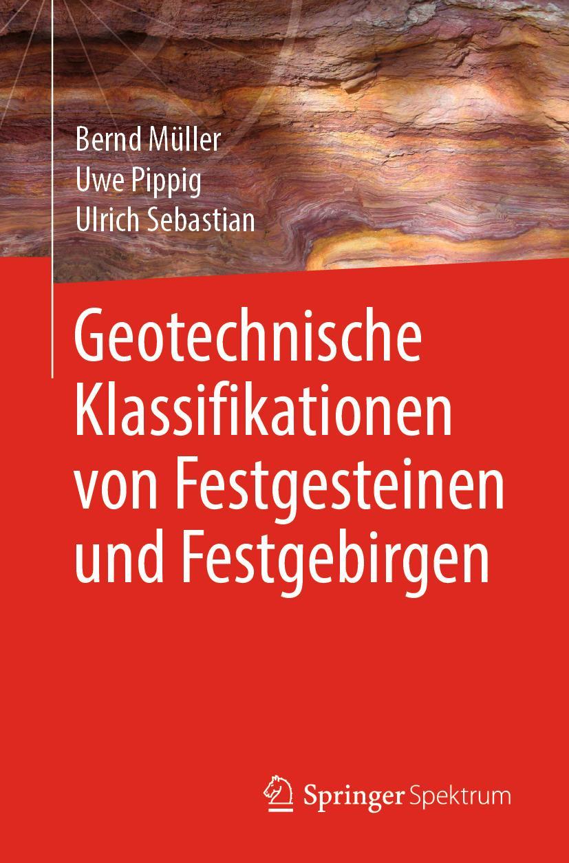 Cover: 9783662597767 | Geotechnische Klassifikationen von Festgesteinen und Festgebirgen