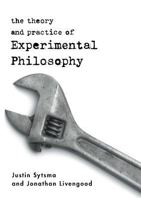 Cover: 9781554810086 | The Theory and Practice of Experimental Philosophy | Livengood (u. a.)