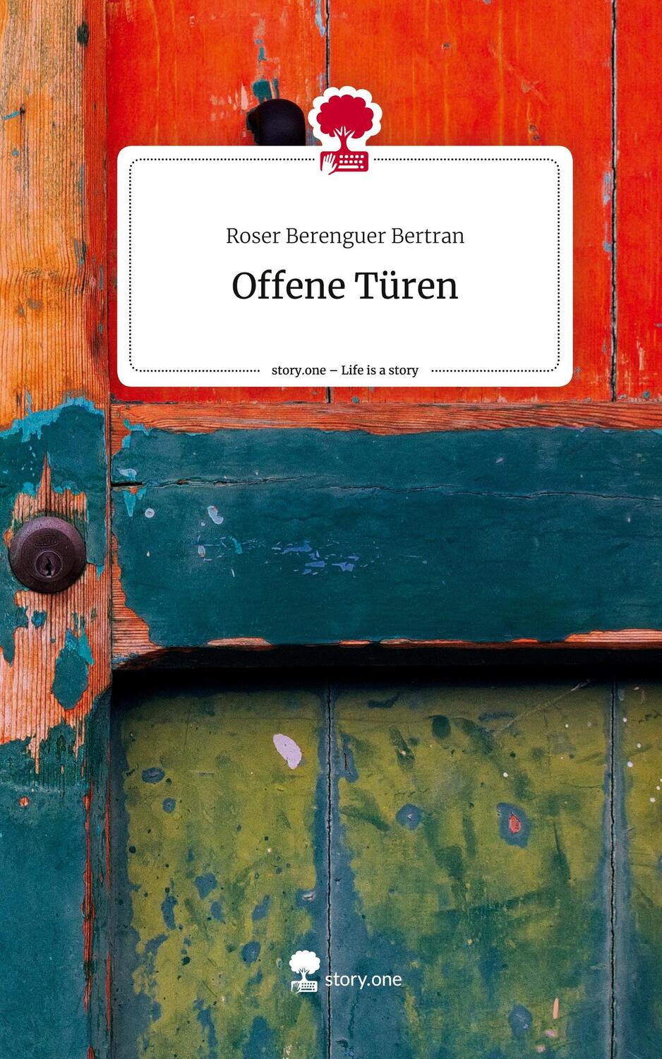 Cover: 9783710894541 | Offene Türen. Life is a Story - story.one | Roser Berenguer Bertran