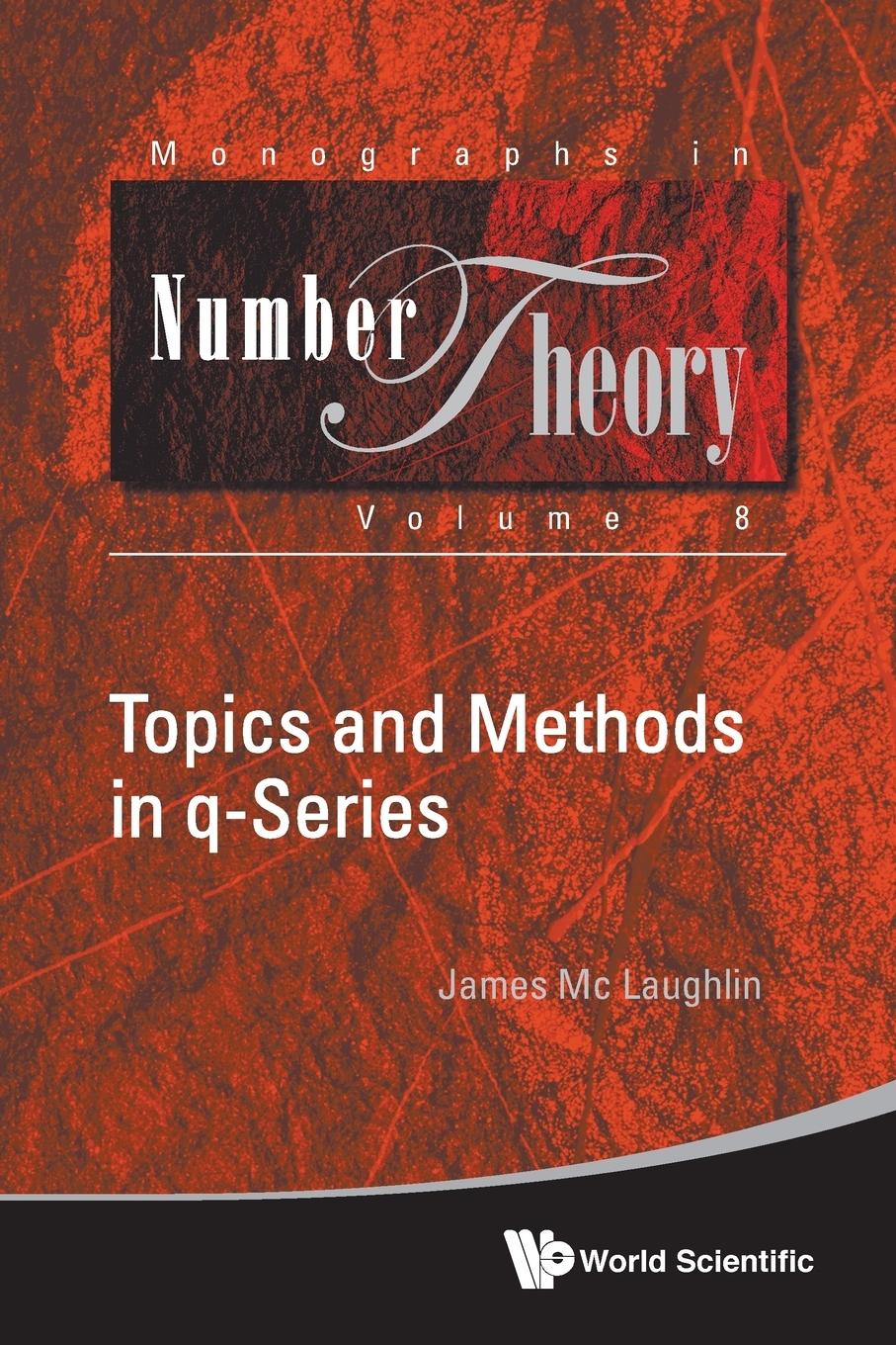 Cover: 9789813223363 | TOPICS AND METHODS IN Q-SERIES | James Mc Laughlin | Taschenbuch