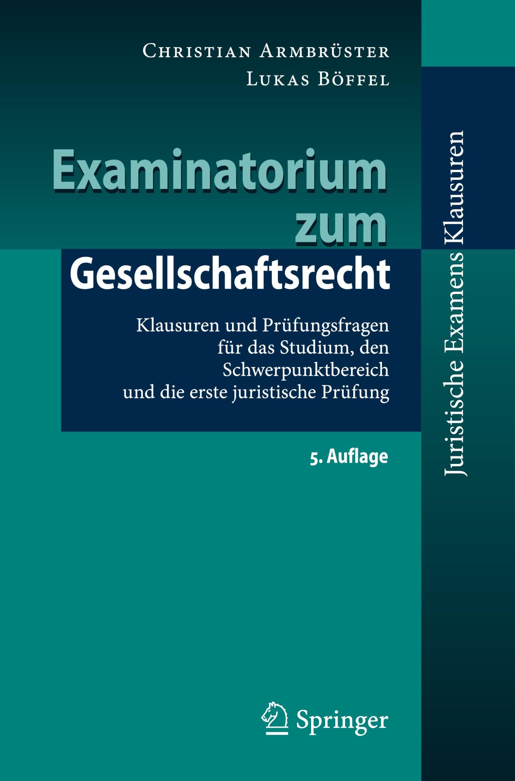 Cover: 9783662674772 | Examinatorium zum Gesellschaftsrecht | Lukas Böffel (u. a.) | Buch | x