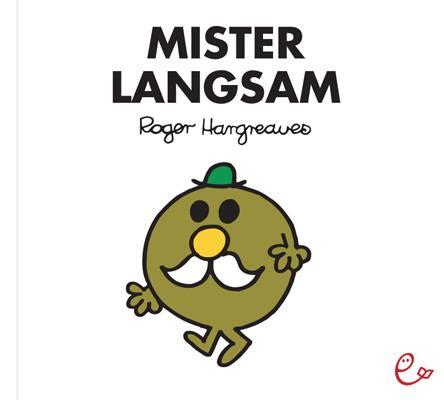 Cover: 9783943919240 | Mister Langsam | Roger Hargreaves | Taschenbuch | 32 S. | Deutsch