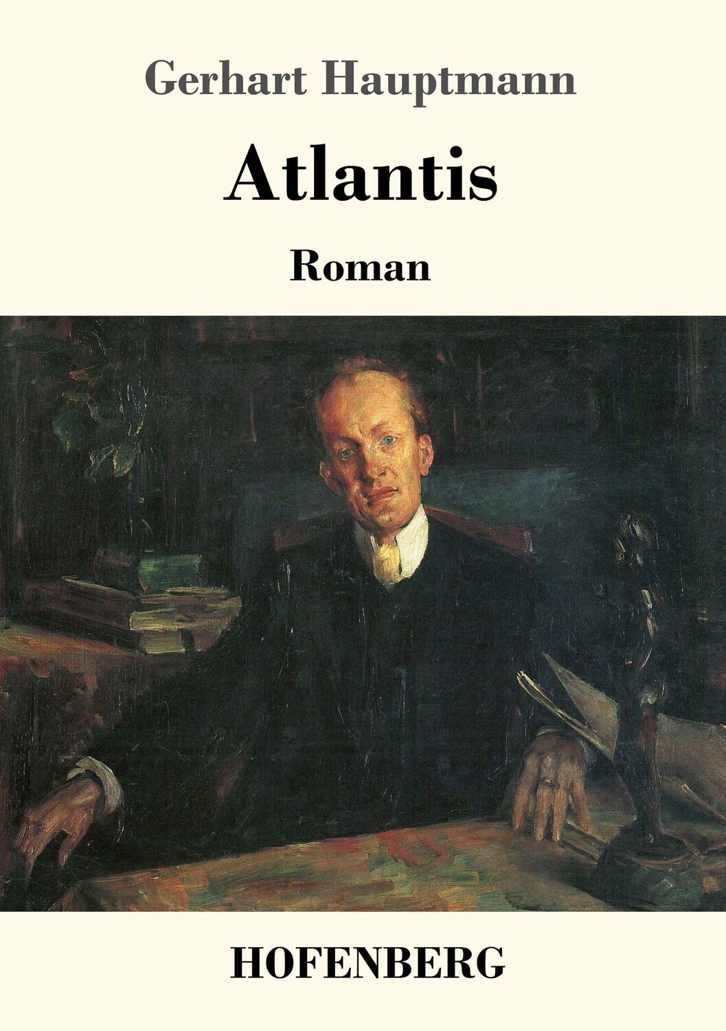 Cover: 9783743707719 | Atlantis | Roman | Gerhart Hauptmann | Taschenbuch | Paperback | 2017