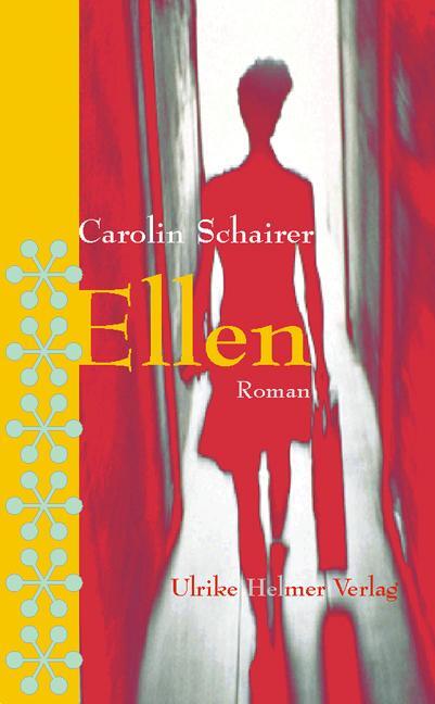 Cover: 9783897412774 | Ellen | Carolin Schairer | Taschenbuch | 447 S. | Deutsch | 2009