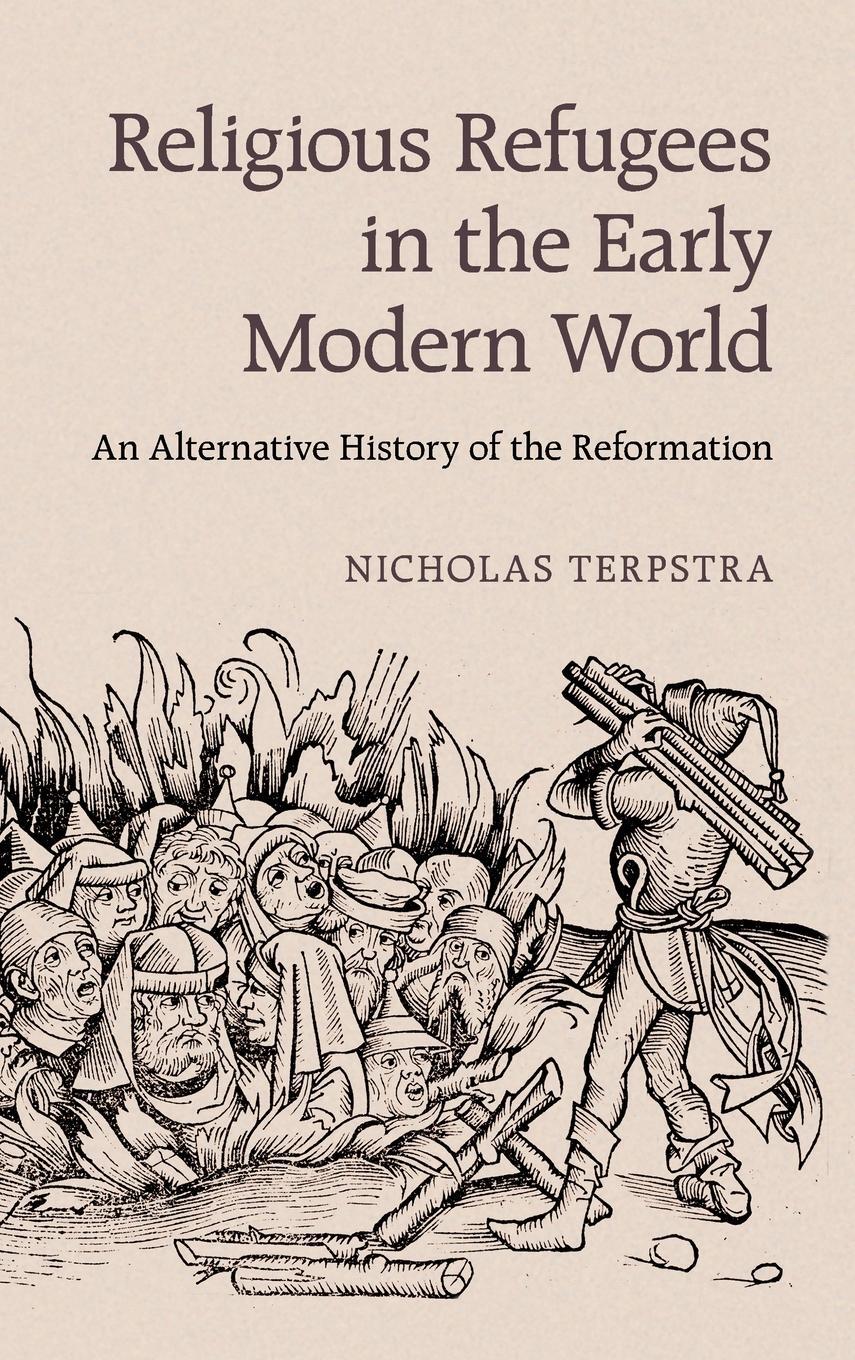 Cover: 9781107024564 | Religious Refugees in the Early Modern World | Nicholas Terpstra