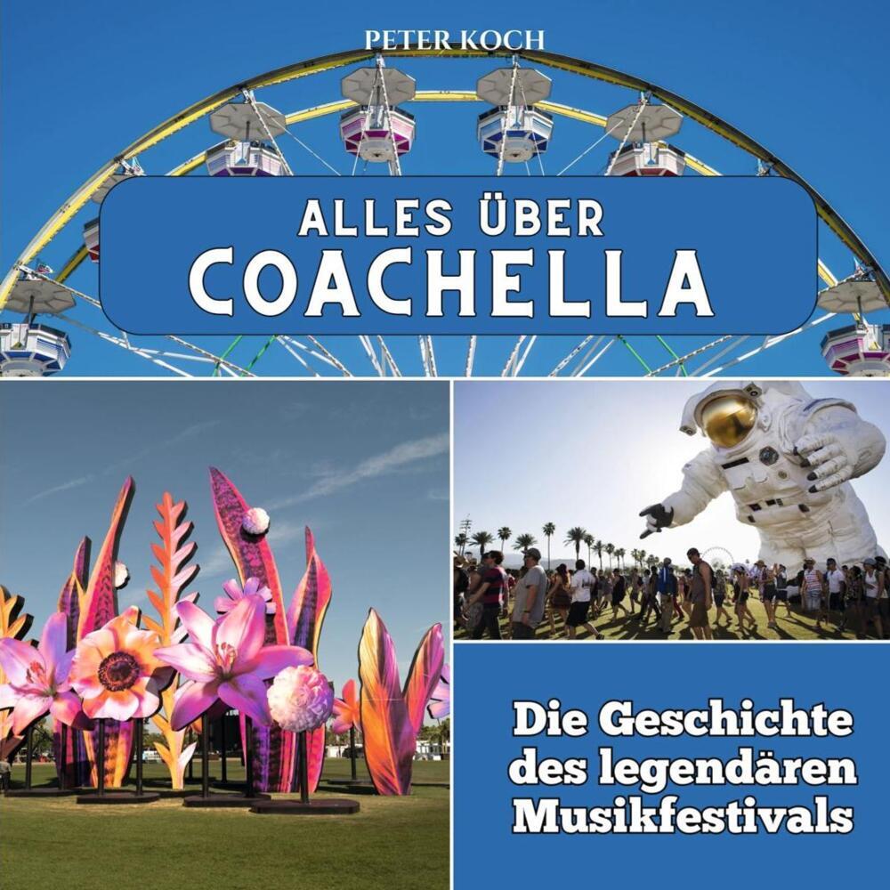 Cover: 9783750565593 | Alles über Coachella | Die Geschichte des legendären Musikfestivals