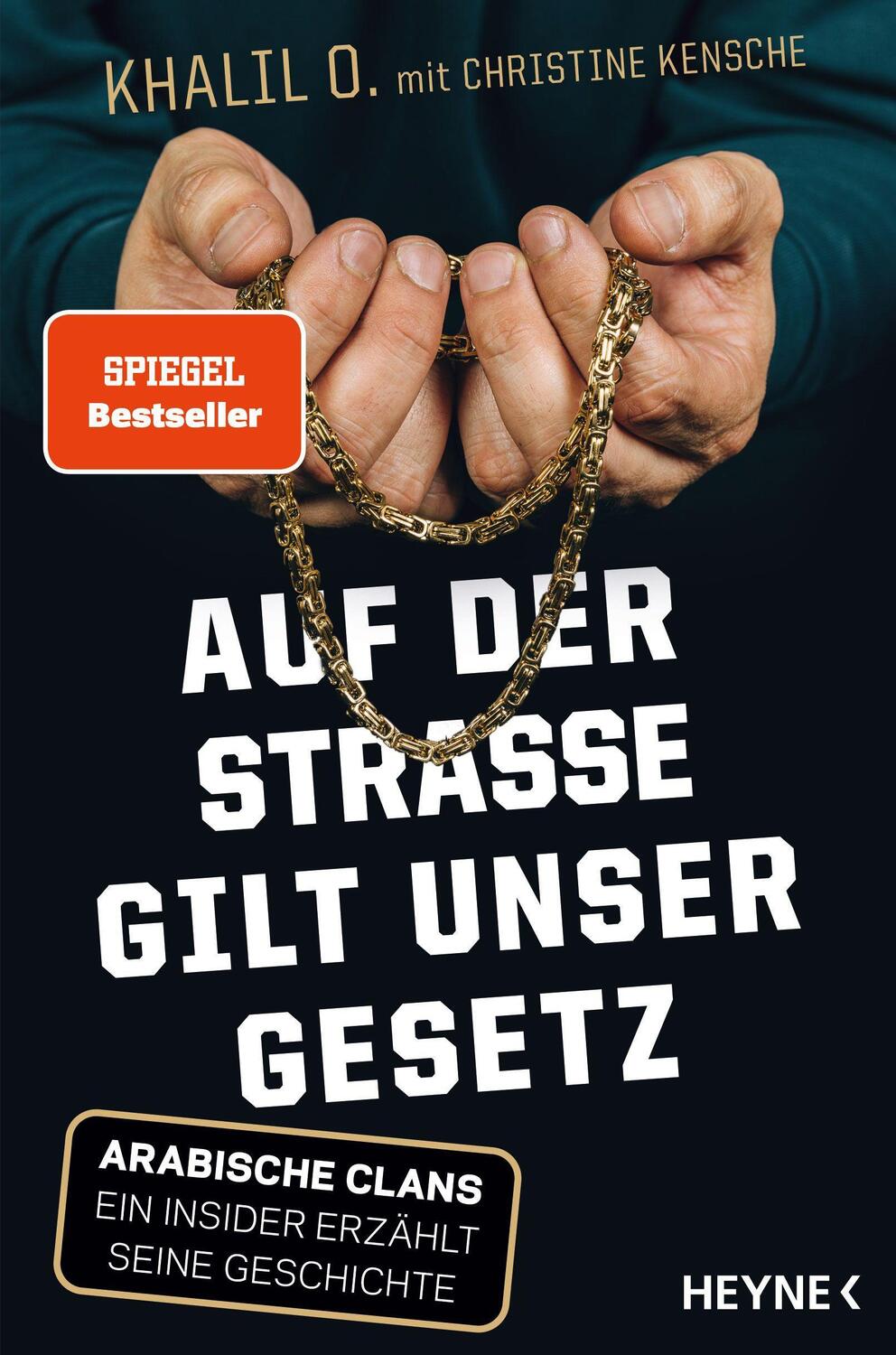 Cover: 9783453218000 | Auf der Straße gilt unser Gesetz | Khalil O. (u. a.) | Taschenbuch