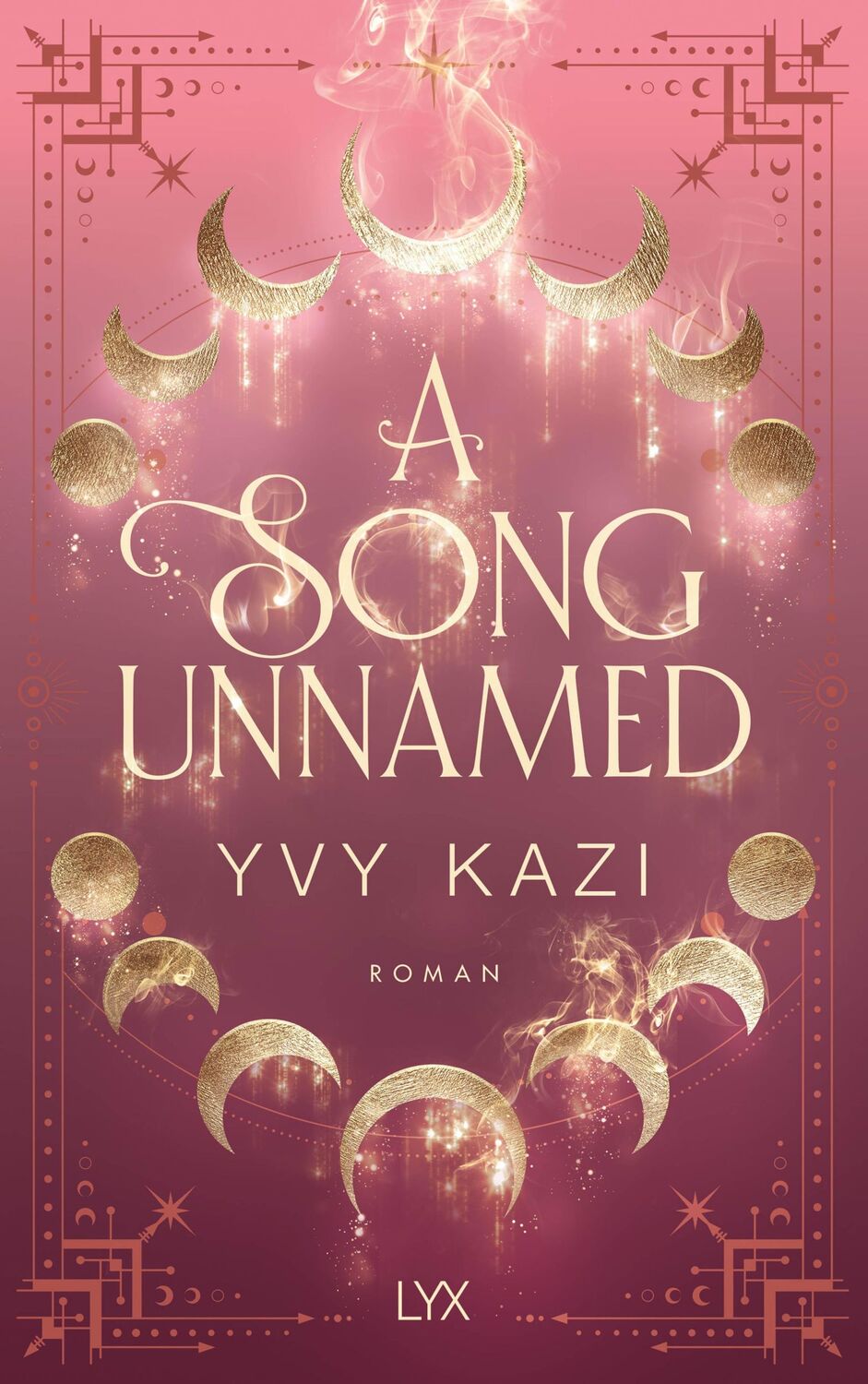 Cover: 9783736320901 | A Song Unnamed | Yvy Kazi | Taschenbuch | Magic and Moonlight | 480 S.