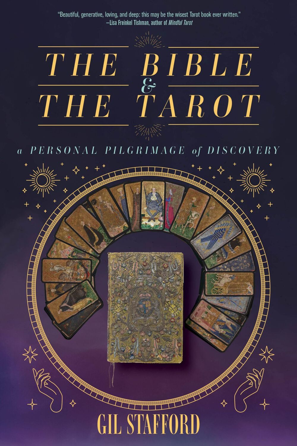 Cover: 9781958972458 | The Bible and the Tarot | A Personal Pilgrimage of Discovery | Buch