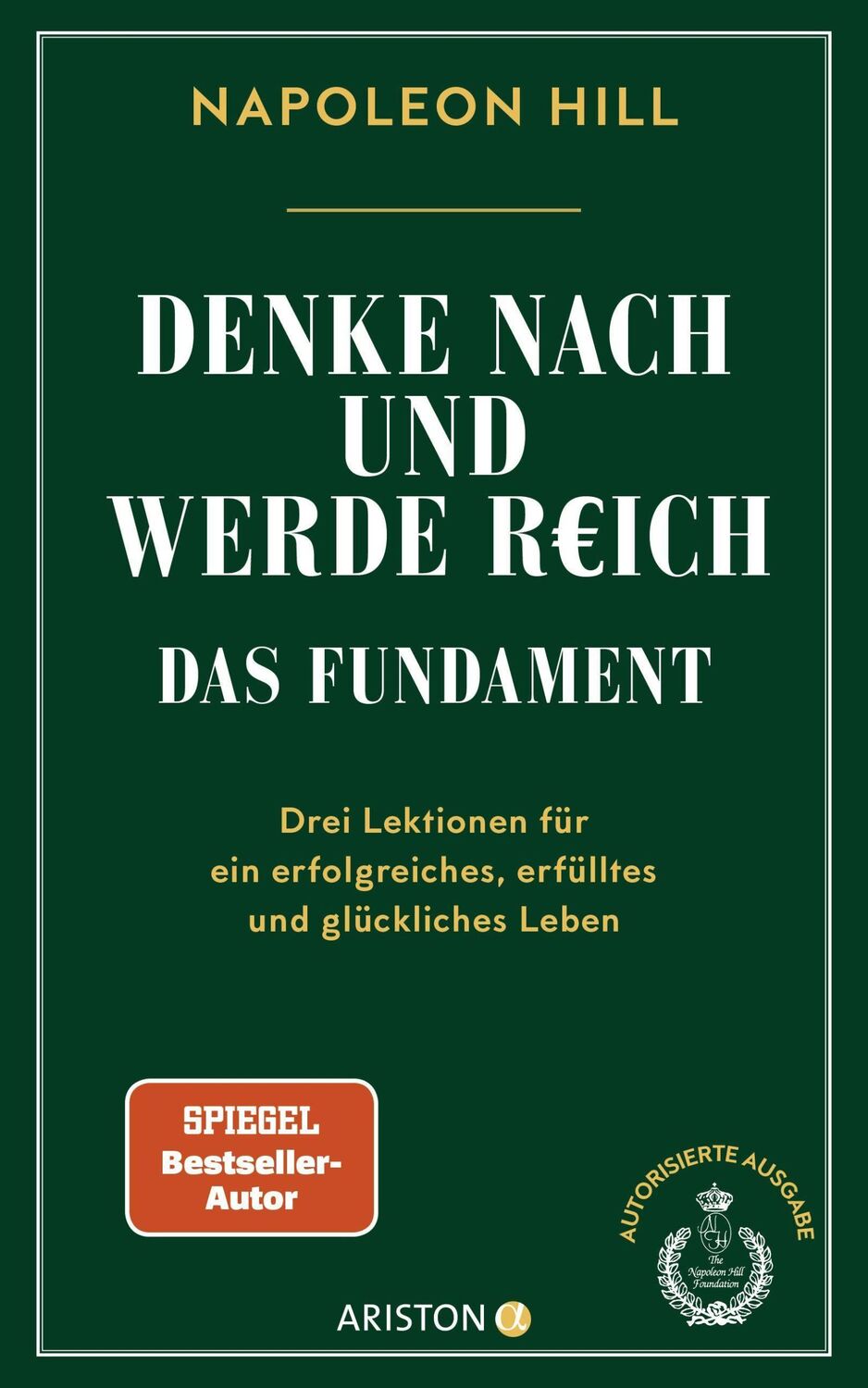 Cover: 9783424202625 | Denke nach und werde reich - Das Fundament | Napoleon Hill | Buch