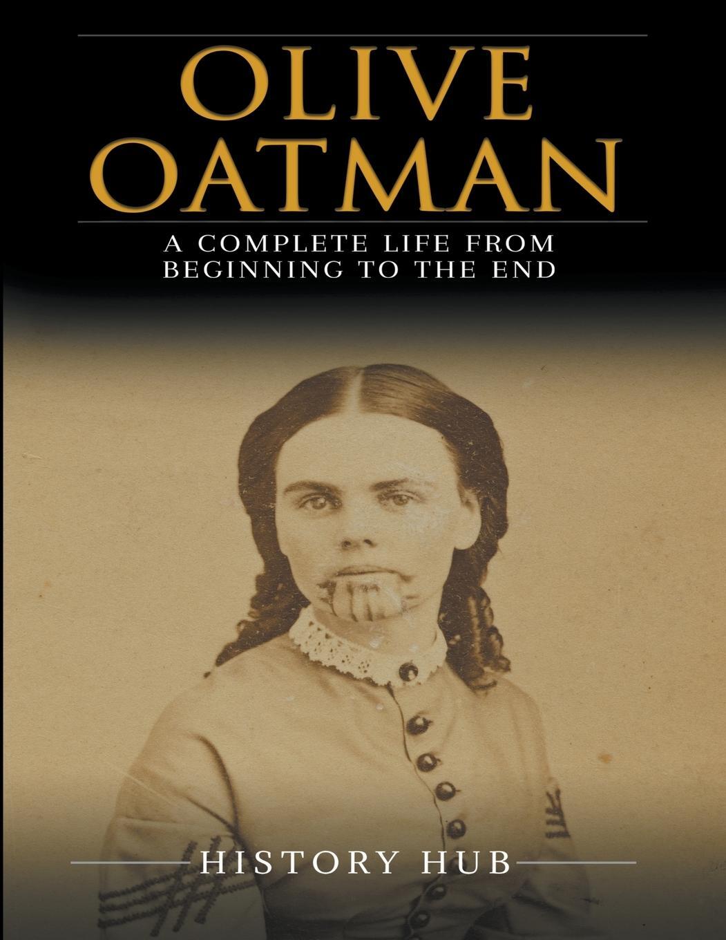 Cover: 9798224341337 | Olive Oatman | A Complete Life from Beginning to the End | Ched Ed