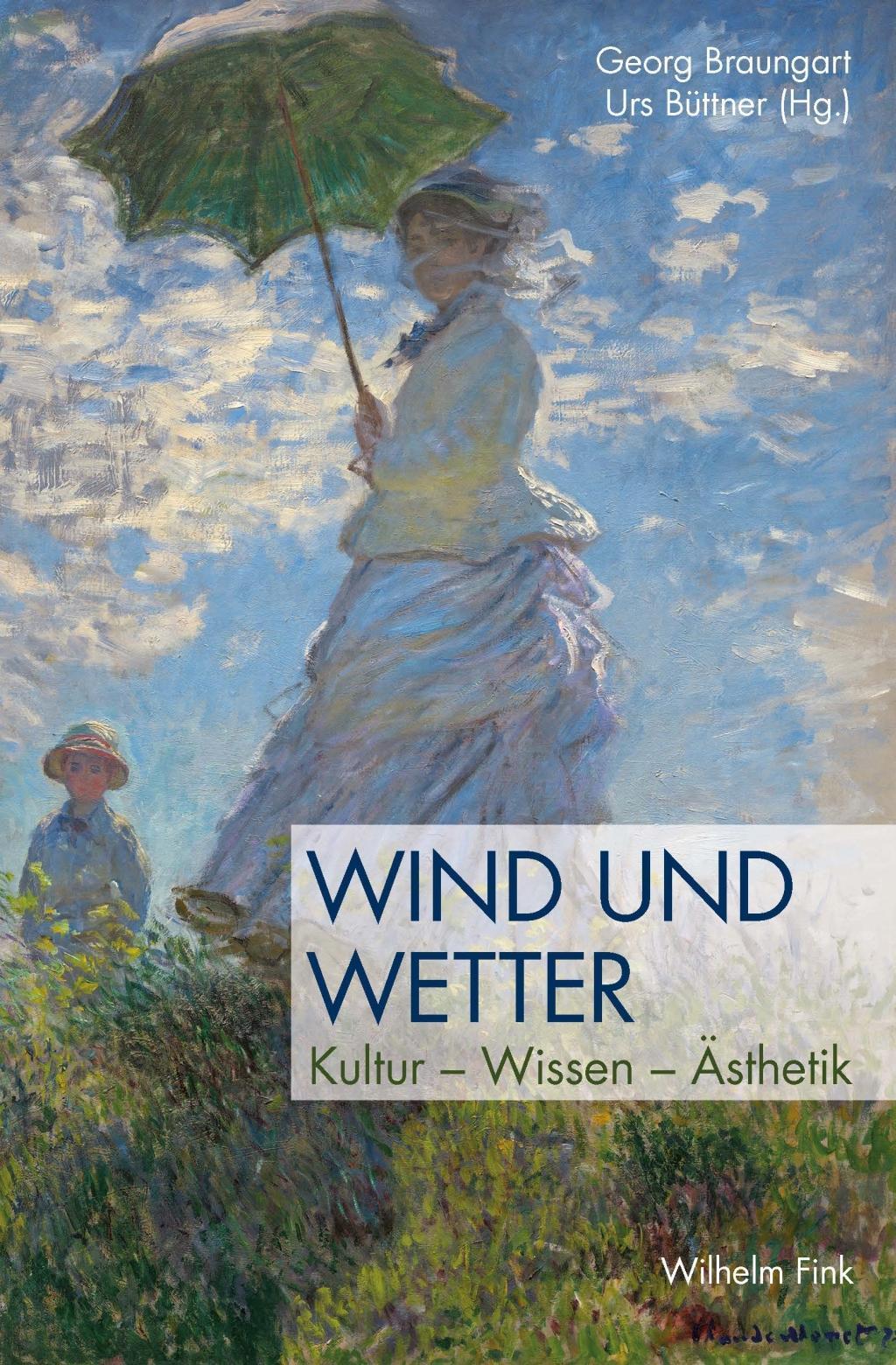 Cover: 9783770555529 | Wind und Wetter | Kultur, Wissen, Ästhetik | Georg Braungart | Buch