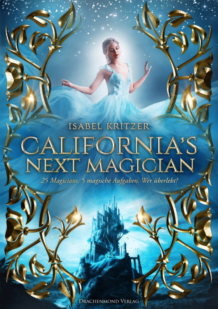 Cover: 9783959919050 | California´s next Magician | Isabel Kritzer | Taschenbuch | 2019