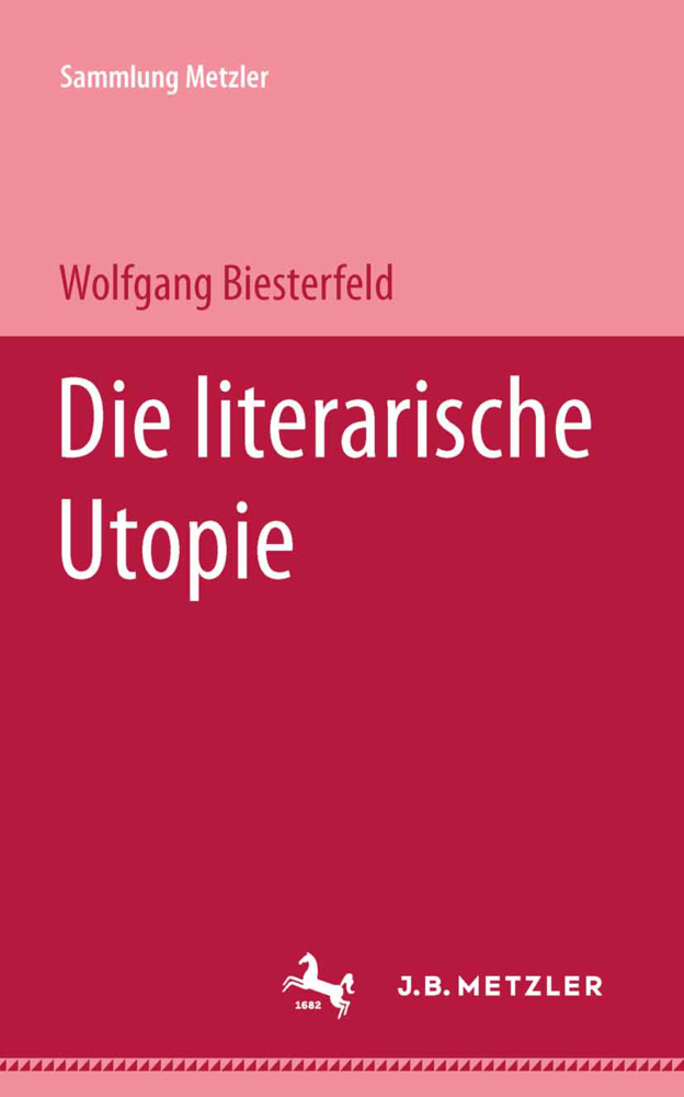 Cover: 9783476101273 | Die literarische Utopie | Wolfgang Biesterfeld | Taschenbuch | Deutsch