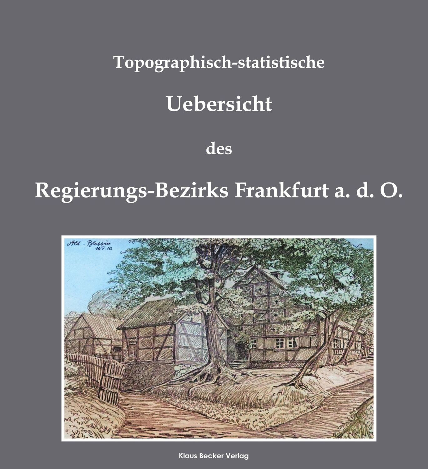 Cover: 9783883723976 | Topographisch-statistische Uebersicht des Regierungs-Bezirks...