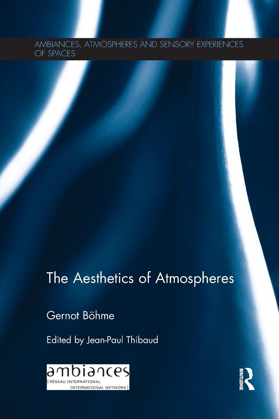 Cover: 9781138324558 | The Aesthetics of Atmospheres | Gernot Bohme | Taschenbuch | Englisch