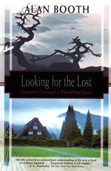 Cover: 9781568361482 | Looking for the Lost: Journeys Through a Vanishing Japan | Alan Booth