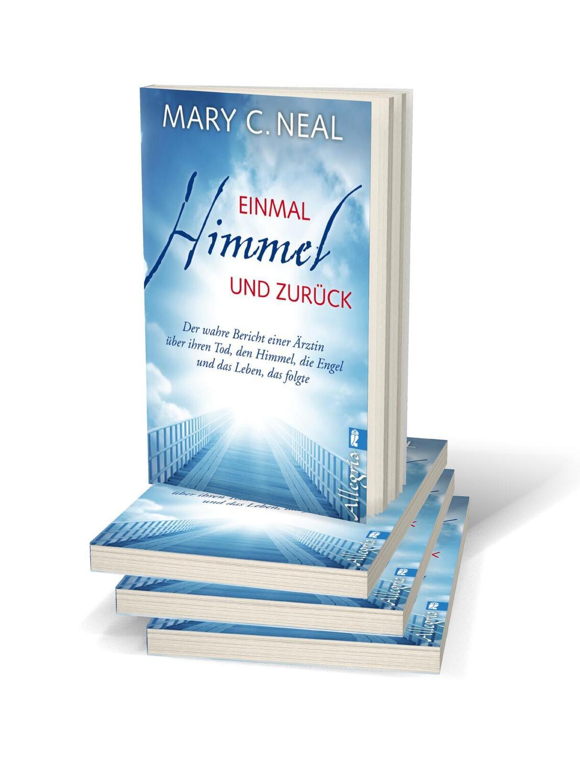 Bild: 9783548746135 | Einmal Himmel und zurück | Mary C. Neal | Taschenbuch | 208 S. | 2015