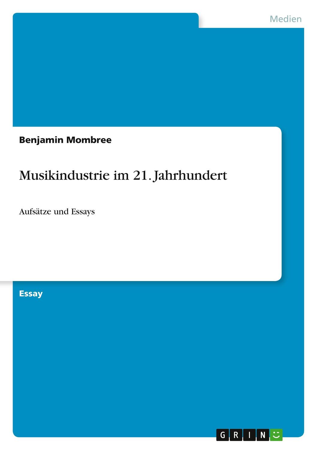 Cover: 9783640891320 | Musikindustrie im 21. Jahrhundert | Aufsätze und Essays | Mombree