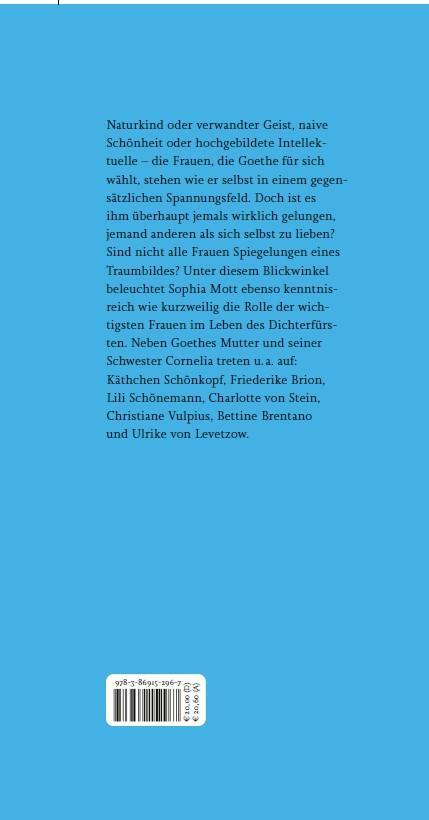 Rückseite: 9783869152967 | Goethe und die Frauen | Inszenierungen der Liebe | Sophia Mott | Buch