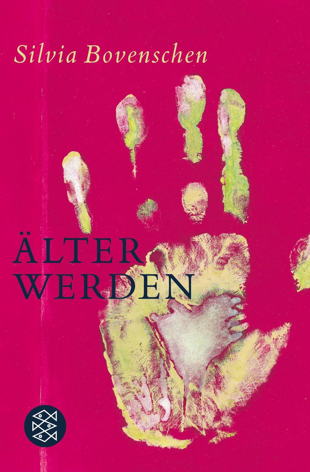 Cover: 9783596175321 | Älter werden | Notizen | Silvia Bovenschen | Taschenbuch | Paperback