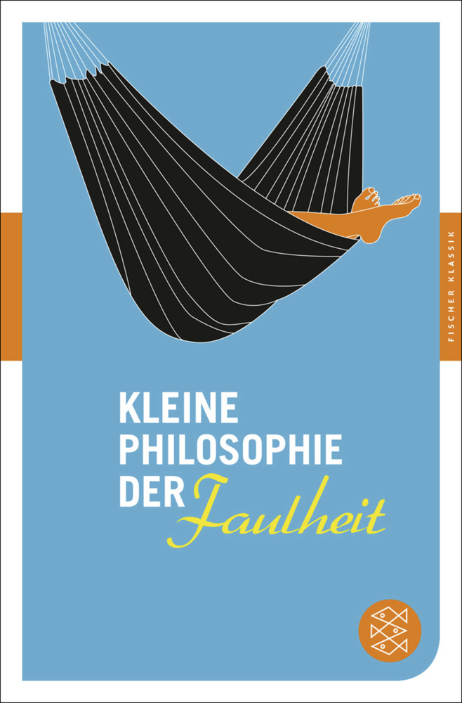 Cover: 9783596904969 | Kleine Philosophie der Faulheit | David Dilmaghani (u. a.) | Buch