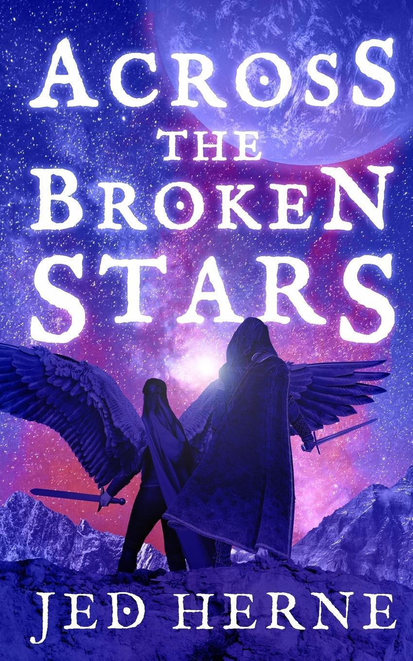 Cover: 9780648681939 | Across the Broken Stars | Jed Herne | Taschenbuch | Paperback | 2020