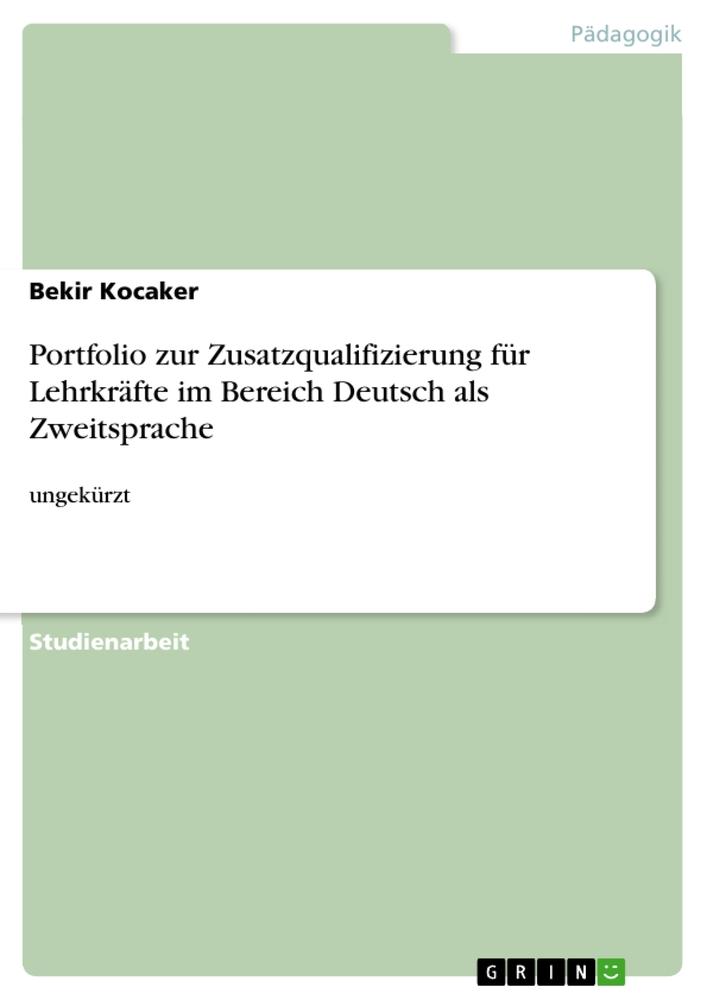 Cover: 9783668042124 | Portfolio zur Zusatzqualifizierung für Lehrkräfte im Bereich...