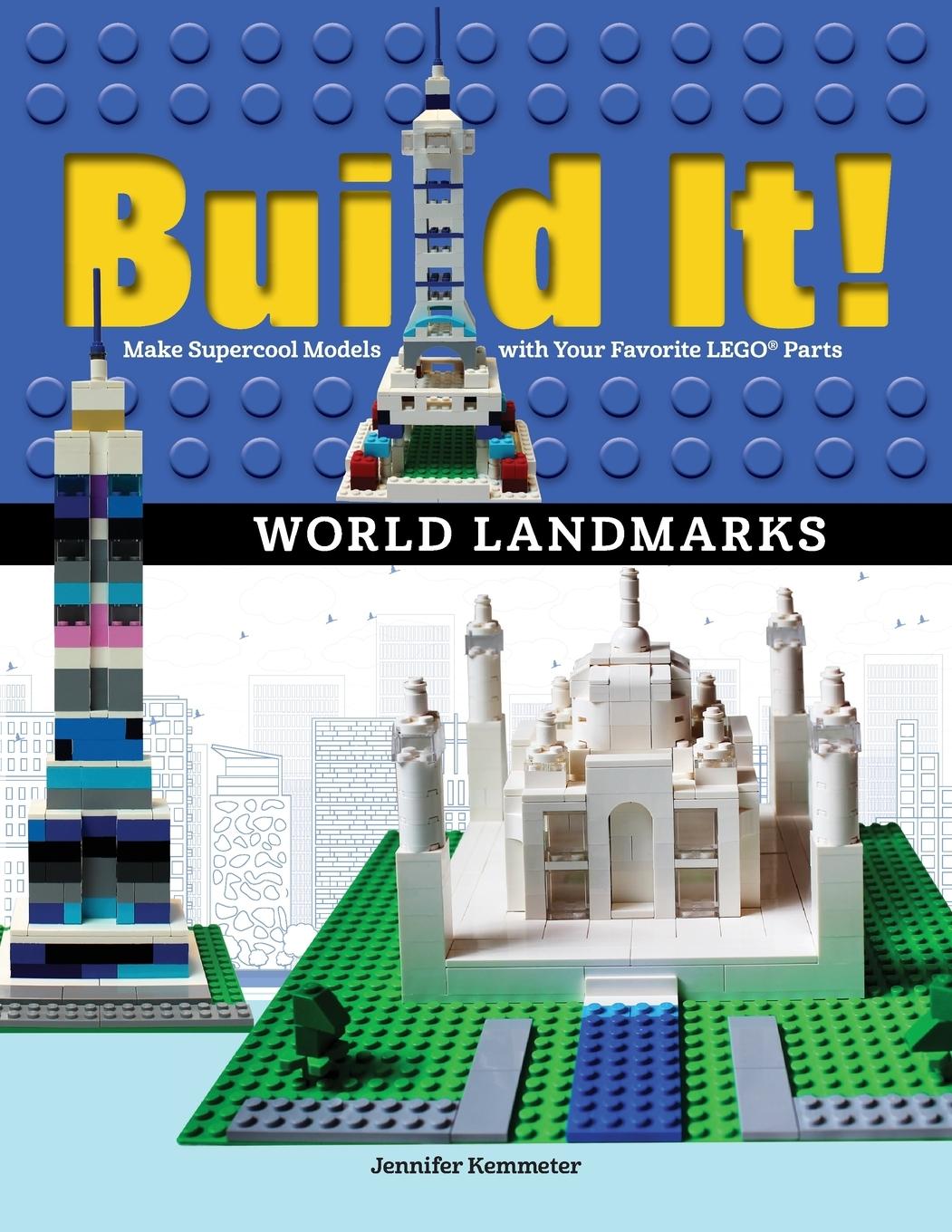 Cover: 9781943328833 | Build It! World Landmarks | Jennifer Kemmeter | Taschenbuch | Englisch